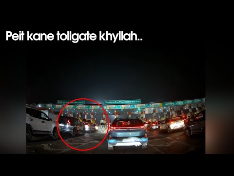 Ka tollgate kaba ma bad khyllah tam ha ri jong ngi.. peit mo paralok balei kalong kumne