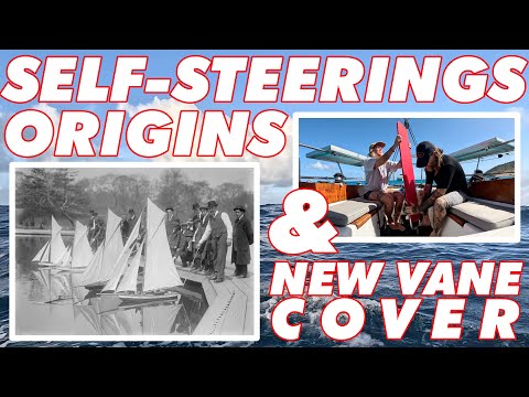 The History of Windvane Self Steering Systems & Installing a New @Hydrovane  Vane Cover