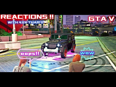 GIRLS REACT ON MY MAHINDRA THAR IN GTA V (LOVE OF GANGESTER)