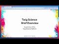 Twig Science Resource Overview