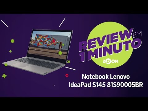 (PORTUGUESE) Notebook Lenovo Ideapad S145  i5-8265U e 8GB RAM - REVIEW EM 1 MINUTO - ZOOM