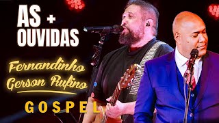 Gerson Rufino e Fernandinho - [ LANÇAMENTO 2025 ] Top Louvores