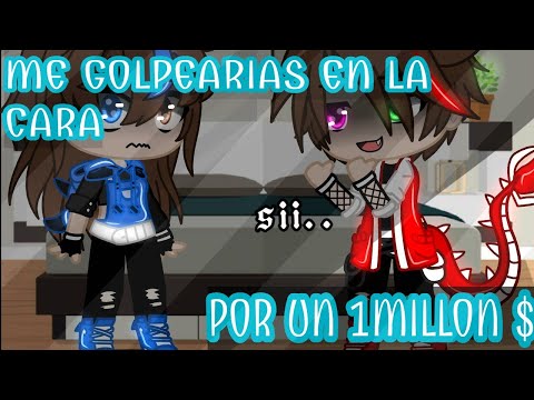 ❇Me golpearias en la cara por 1M.$❇/meme/•original•/gacha club /spartor/