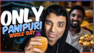I Ate Just Pani Puri for a Whole Day | Street Food Challenge 😵!