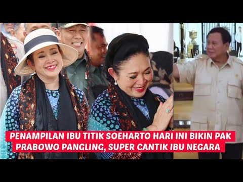 cantiknya penampilan ibu titik soeharto hari ini, bikin pak prabowo pangling selalu bahagia