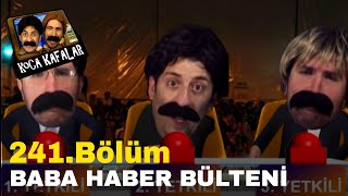 Koca Kafalar Haber Bülteni - Bölüm 241