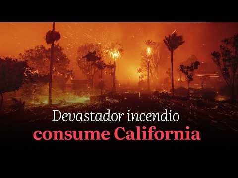 Devastador incendio consume California