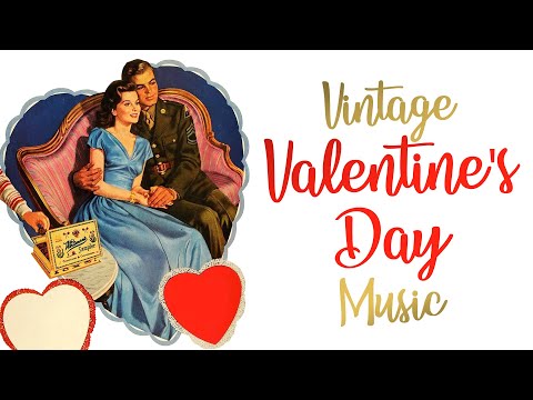 Vintage Valentines Day Songs ❤ The Best Oldies Love Songs