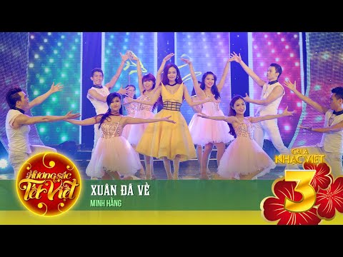 Xuân Đã Về - Minh Hằng | Gala Nhạc Việt 3