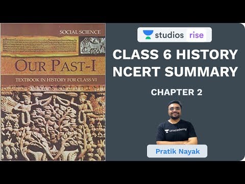 L2: Chapter 2 | Class 6 History NCERT Summary | UPSC...