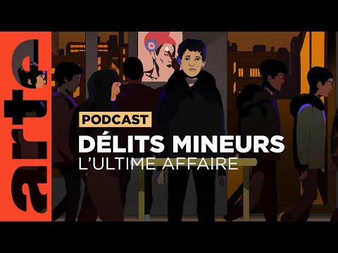 L'engrenage | Délits mineurs (21) - ARTE Radio Podcasts