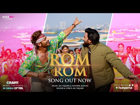 CRAKK: Rom Rom (Song) | MC SQUARE | Vidyut Jammwal&#160;| Tanishk Bagchi |&#160;T-Series