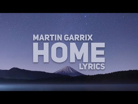 Martin Garrix - Home (Lyrics) ft. BONN