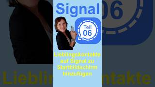 Signal-Kurs Teil 06: Lieblingskontakte Signal direkt auf dem Startbildschirm