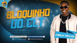 BLOQUINHO DO CLT | CIRILO TECLAS 2025
