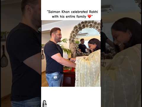 Salman Khan celebrated Rakhi with his entire family ❤️ #salmankhan #rakshabandhan #salman #shorts