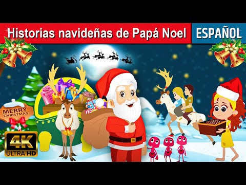 Historias navideñas Papá Noel Españoles | Cuentos para Dormir | Cuentos Infantiles |Cuentos de Hadas