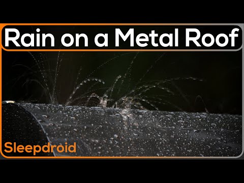 ► Rain on a Small Metal Roof: Rain Sounds for Sleeping on a Tin Roof