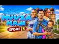 MUUZA MAJI [13] SEASON 2
