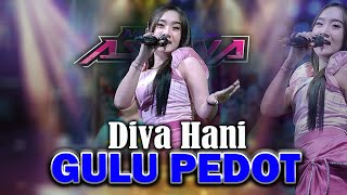 DIVA HANI - GULU PEDOT NEW ARANSMEN THAILAN STYLE | NEW ASTINA (OFFICIAL LIVE MUSIC) LIVE PONOROGO