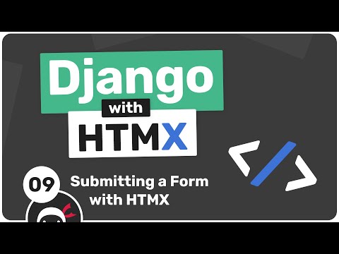 Django with HTMX Tutorial #9 - Submitting the Form with HTMX