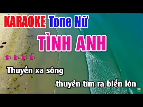 Tình Anh Karaoke Tone Nữ – Nhạc Sống Thanh Ngân