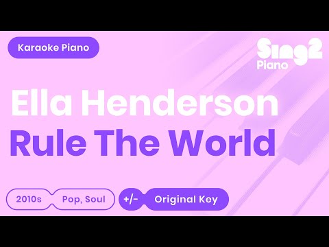 Rule the World (Piano Karaoke Version) Ella Henderson [Take That]