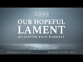 Our Hopeful Lament Video