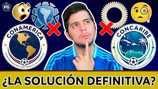 ¿2 NUEVAS CONFEDERACIONES?🤔CONMEBOL+ CONCACAF - CARIBEÑAS ¿La SOLUCIÓN DEFINITIVA?