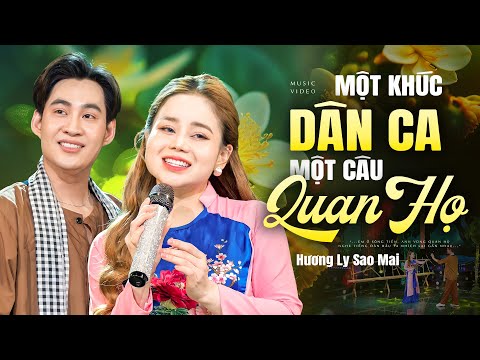 MỘT KHÚC DÂN CA MỘT CÂU QUAN HỌ 🛑 Hương Ly Sao Mai, RUNG ĐỘNG KHI NGHE CA KHÚC NÀY | MV 4K