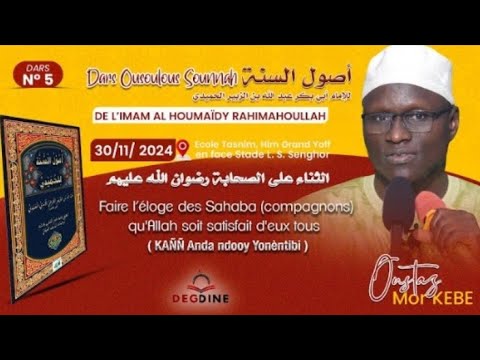 DIRECT Oustaz Mor KÉBÉ Ousoulous Sounnah 05 du 30 11 24   Faire l’éloge des Sahaba compagnons