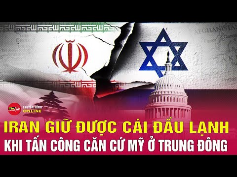 An ninh thế giới 26/6. Giữ được “cái đầu lạnh” sau khi bị ném bom: Iran khiến cả Trung Đông nín thở?
