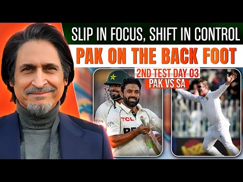Slip in Focus, Shift in Control, Pakistan on the Back Foot | PAK vs SA | Test Day 03 | Ramiz Speaks