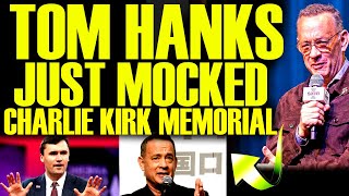 Tom Hanks MOCKS Charlie Kirk Memorial & GOES OFF At Trump Supporters! This Is A DISGRACE