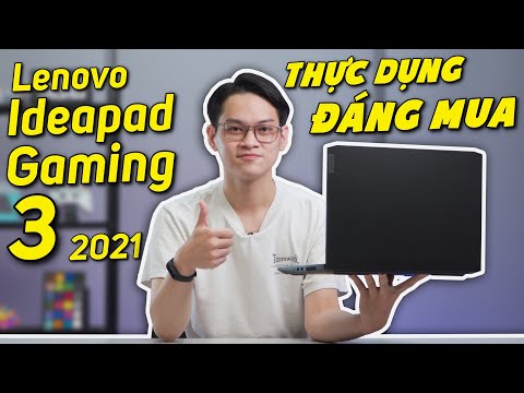 (VIETNAMESE) (Review) Lenovo Ideapad Gaming 3 (2021) Hoàn Thiện, Thực Dụng, Cực kỳ Đáng Mua !!!