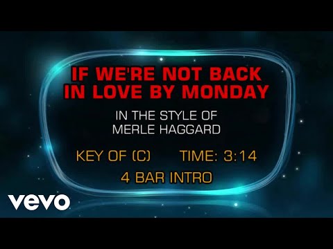 Merle Haggard – If We’re Not Back In Love By Monday (Karaoke)