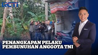 Pembunuh Anggota TNI Berhasil Ditangkap | SIS 16/9