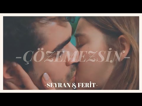 Seyran & Ferit-Çözemezsin #seyfer