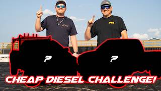 CHEAP Diesel Truck Challenge Pt. 1 FP vs JH!!!!