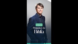 PERGUNTAS DA BÍBLIA 222|365 | RANIERI SALES
