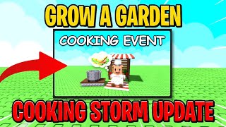 NEW COOKING STORM UPDATE in GROW A GARDEN!! (Roblox)