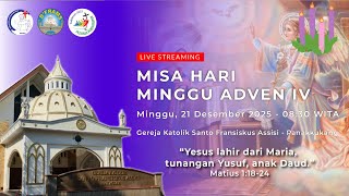 [Live Streaming] Misa Hari Minggu Adven IV - Minggu, 21 Desember 2025, Pukul 08.30 WITA