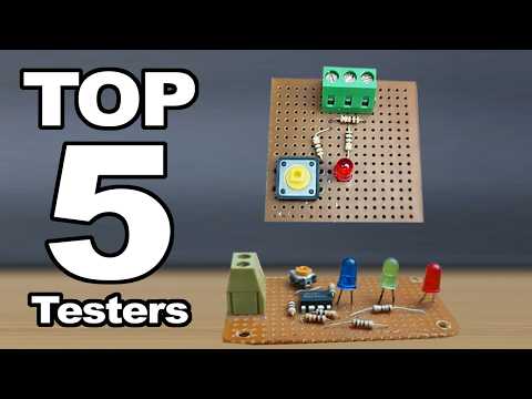 Top 5 Testers Everyone Must Have | Electronics Project