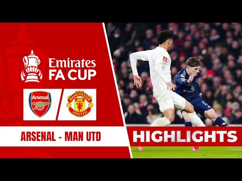 HIGHLIGHTS | ARSENAL - MAN UNITED | BAYINDIR HOÁ NGƯỜI HÙNG, KỊCH BẢN KHÓ LƯỜNG |VÒNG 3 FA CUP 24/25