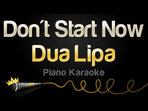 Dua Lipa – Don’t Start Now (Piano Karaoke)