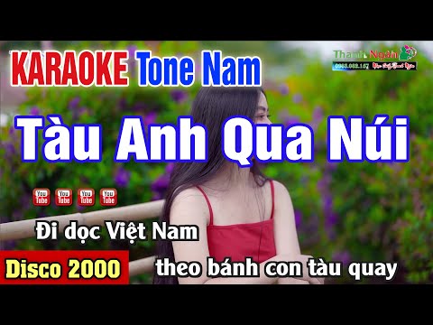 Tàu Anh Qua Núi Karaoke Tone Nam Disco | Nhạc Sống Thanh Ngân 2023