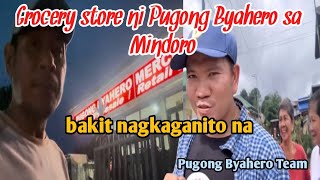 KAMUSTA NA NGA BA ANG GROCERY STORE NI PUGONG BYAHERO SA MINDORO 