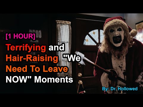 [1 HOUR] Terrifying and Hair-Raising  "We Need To Leave NOW" Moments