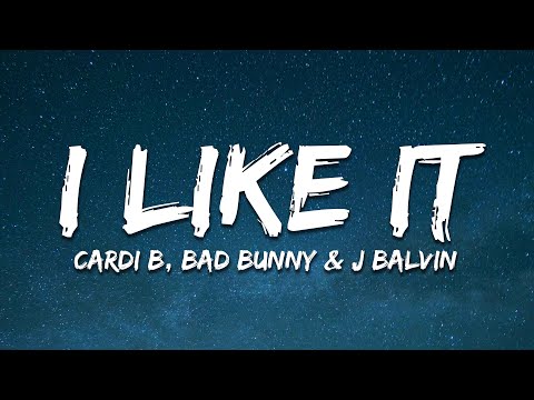 Cardi B, Bad Bunny & J Balvin - I Like It ( Lyrics)