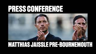 PRESS CONFERENCE | Matthias Jaissle pre-AFC Bournemouth